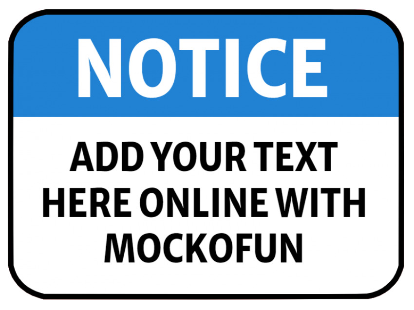 Notice Sign Template MockoFUN